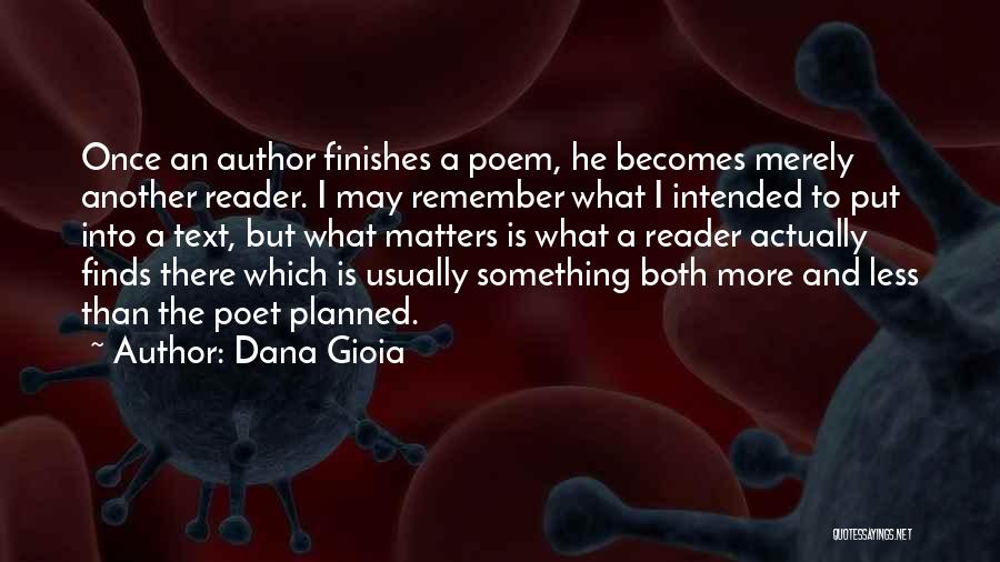 Something To Remember Quotes By Dana Gioia