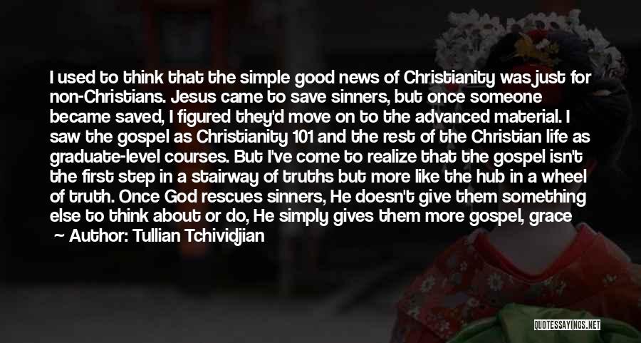 Something To Think About Christian Quotes By Tullian Tchividjian