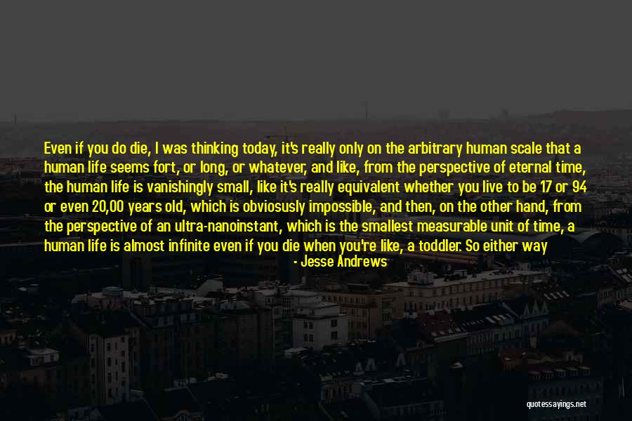 Something To Think About Life Quotes By Jesse Andrews