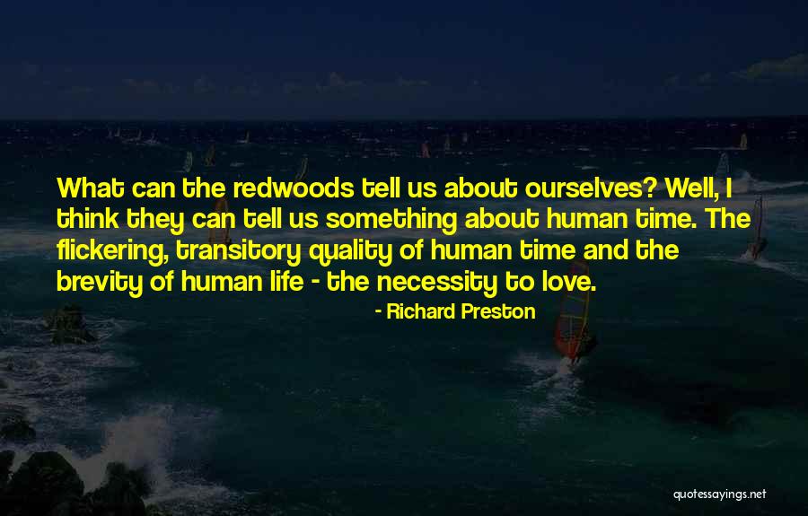 Something To Think About Life Quotes By Richard Preston