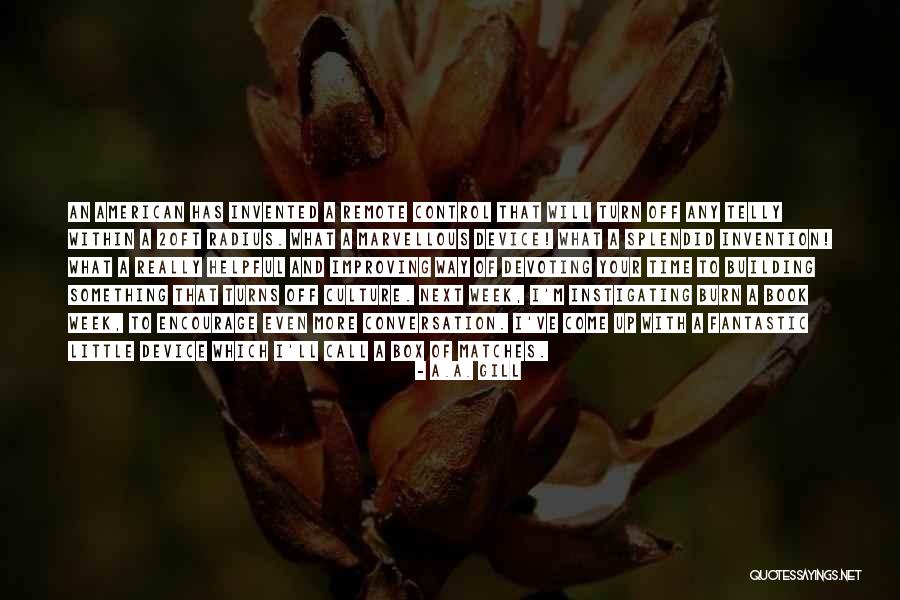 Something Will Turn Up Quotes By A.A. Gill Something Will Turn Up Quotes By A.A. Gill