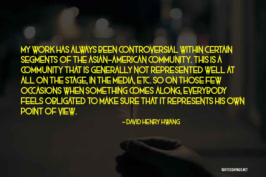 Something Within Quotes By David Henry Hwang