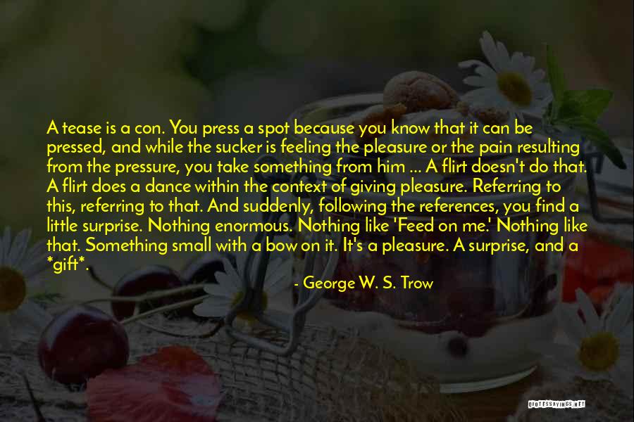 Something Within Quotes By George W. S. Trow