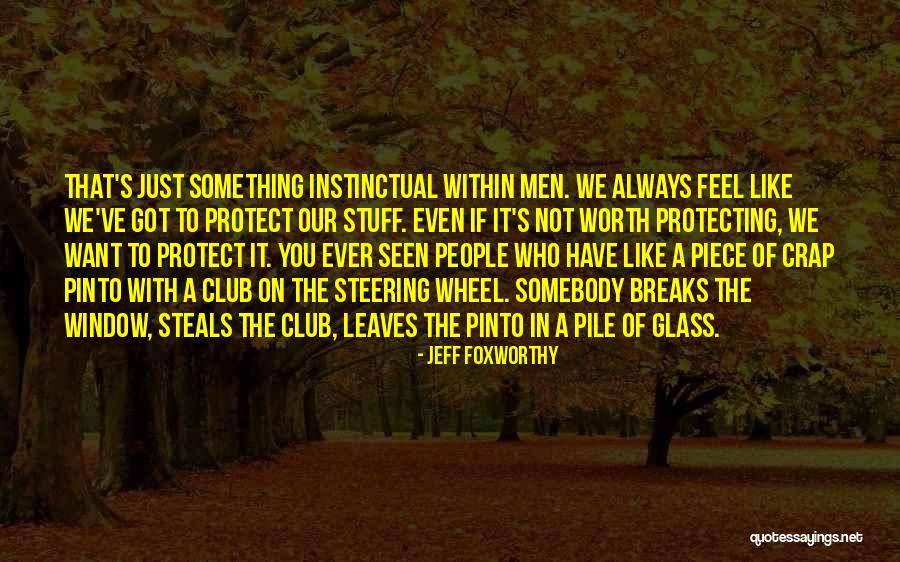 Something Within You Quotes By Jeff Foxworthy Something Within You Quotes By Jeff Foxworthy
