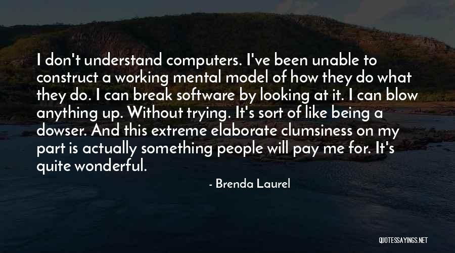 Something Wonderful Quotes By Brenda Laurel Something Wonderful Quotes By Brenda Laurel