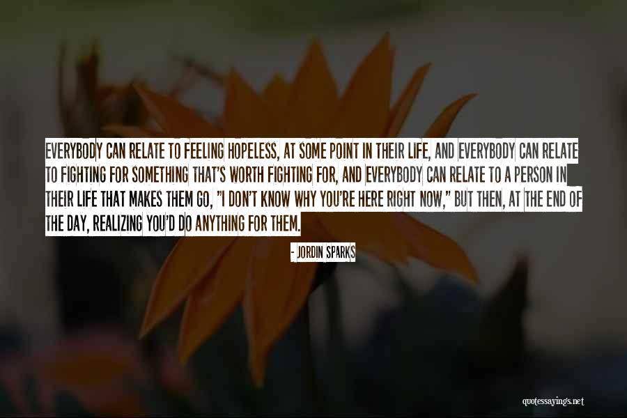 Something Worth Fighting For Quotes By Jordin Sparks Something Worth Fighting For Quotes By Jordin Sparks