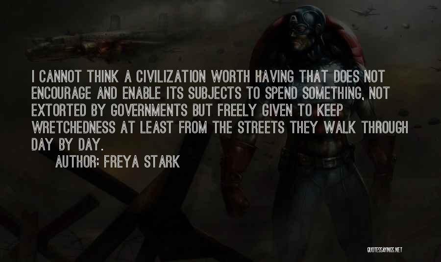 Something Worth Having Quotes By Freya Stark