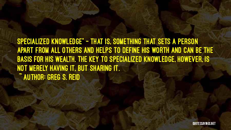 Something Worth Having Quotes By Greg S. Reid