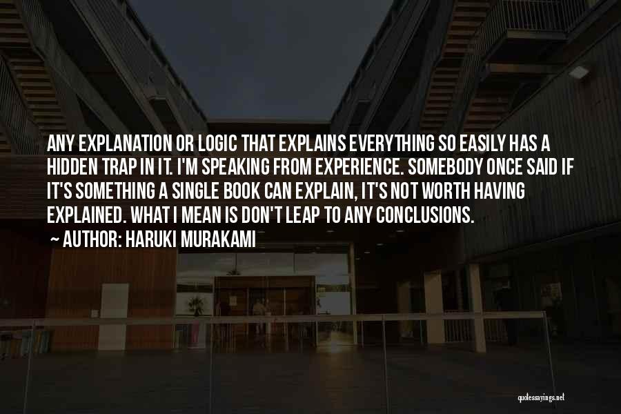 Something Worth Having Quotes By Haruki Murakami