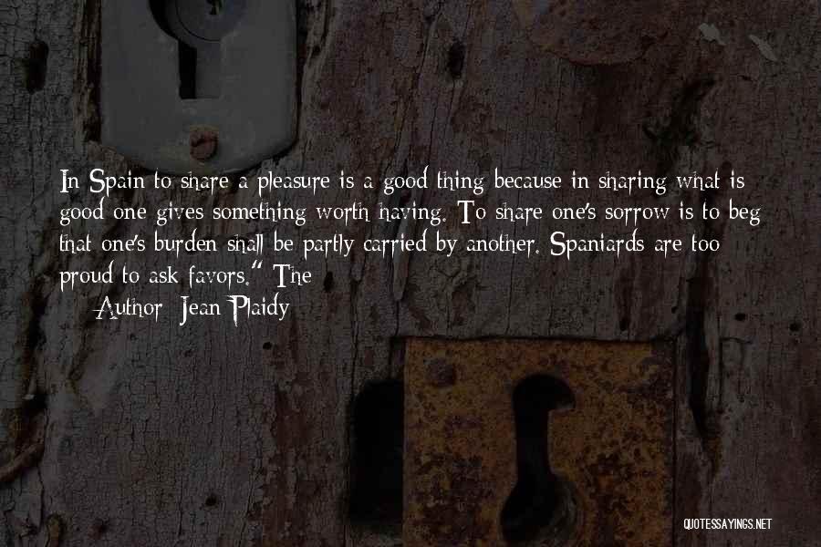 Something Worth Having Quotes By Jean Plaidy