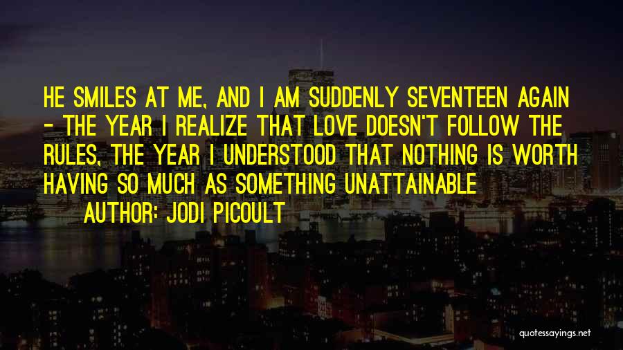 Something Worth Having Quotes By Jodi Picoult