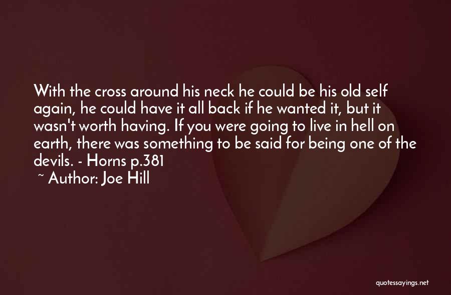 Something Worth Having Quotes By Joe Hill