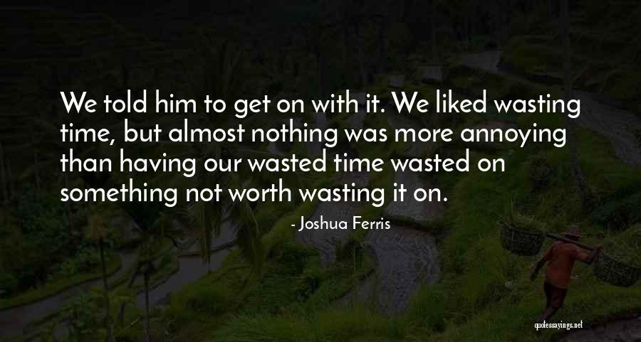 Something Worth Having Quotes By Joshua Ferris