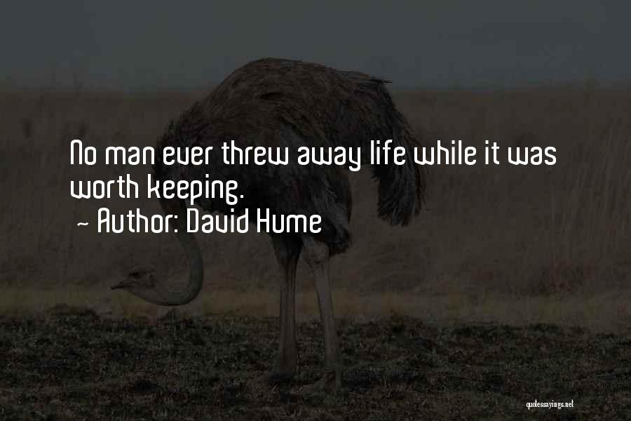 Something Worth Keeping Quotes By David Hume
