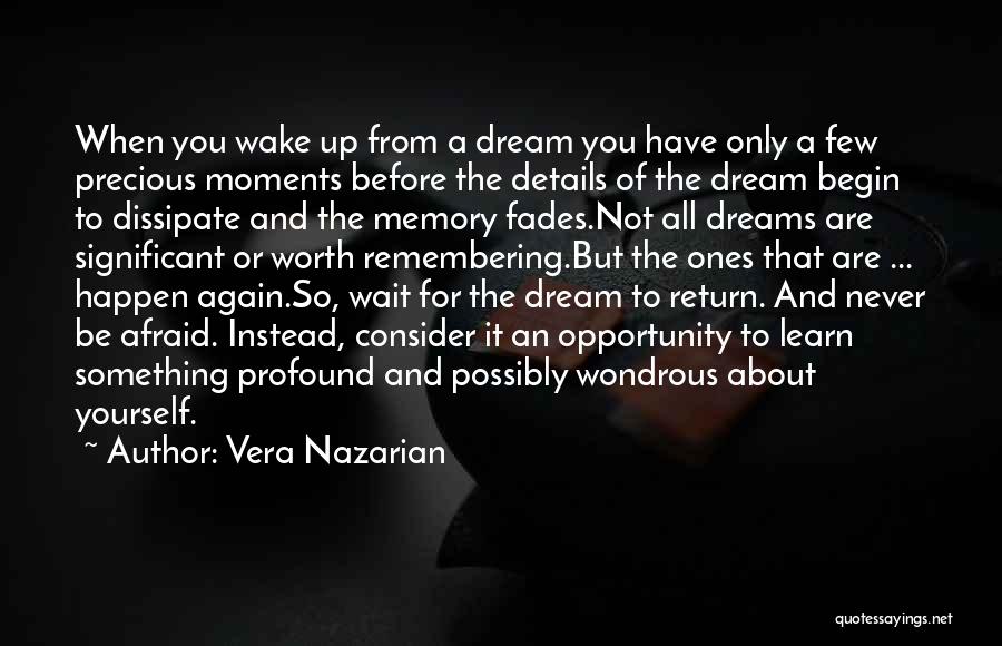 Something Worth Remembering Quotes By Vera Nazarian