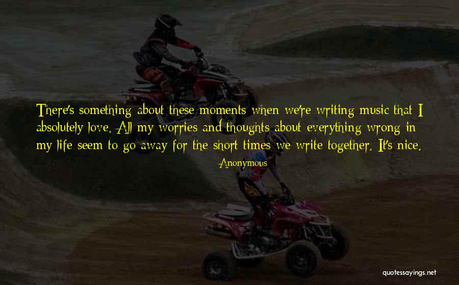 Something Wrong In My Life Quotes By Anonymous Something Wrong In My Life Quotes By Anonymous