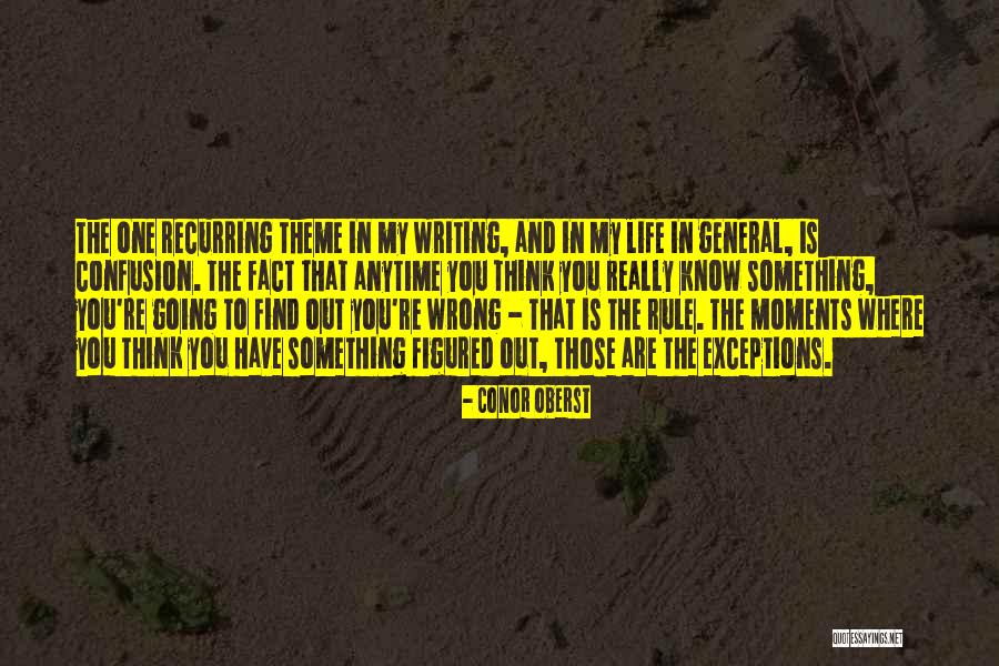 Something Wrong In My Life Quotes By Conor Oberst Something Wrong In My Life Quotes By Conor Oberst