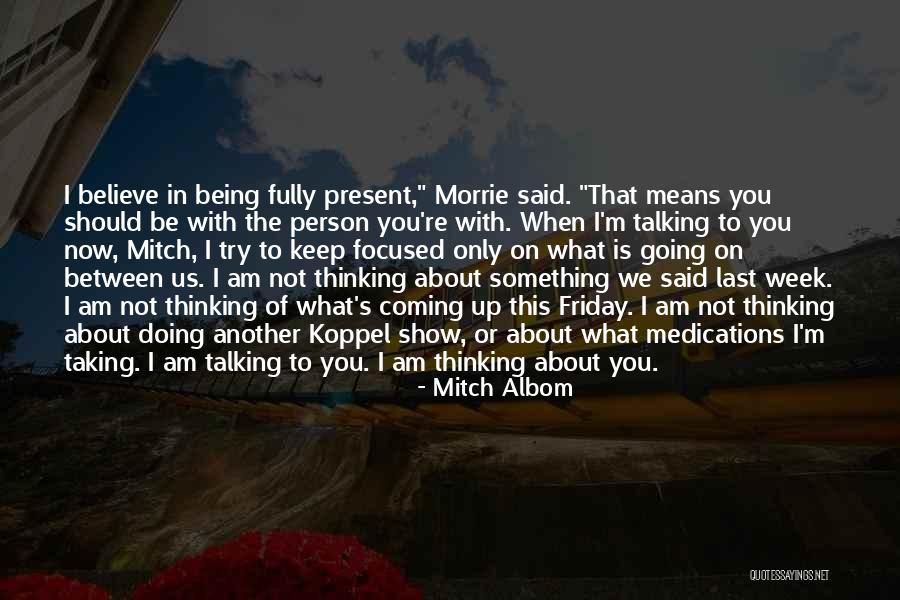 Something You Believe In Quotes By Mitch Albom