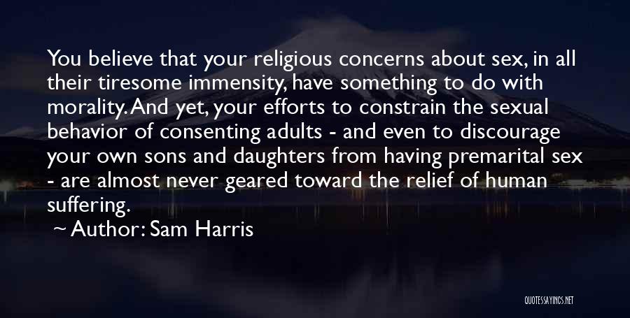 Something You Believe In Quotes By Sam Harris