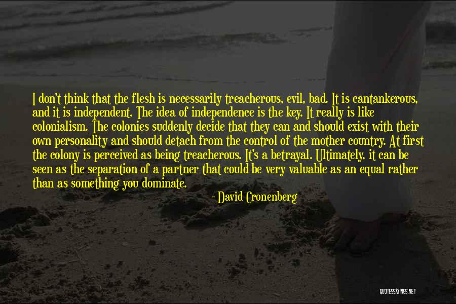 Something You Can't Control Quotes By David Cronenberg Something You Can't Control Quotes By David Cronenberg