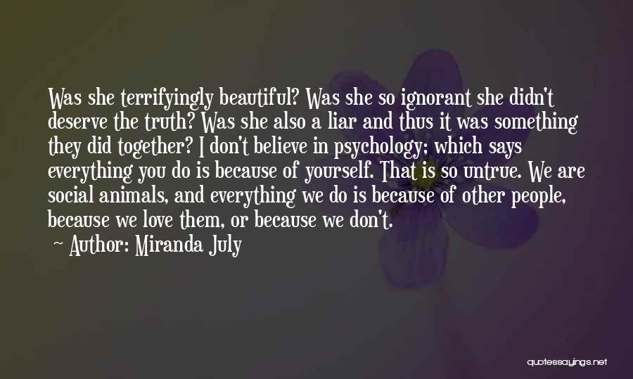 Something You Deserve Quotes By Miranda July