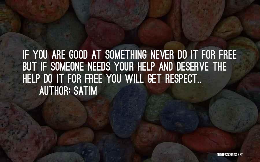 Something You Deserve Quotes By Satim