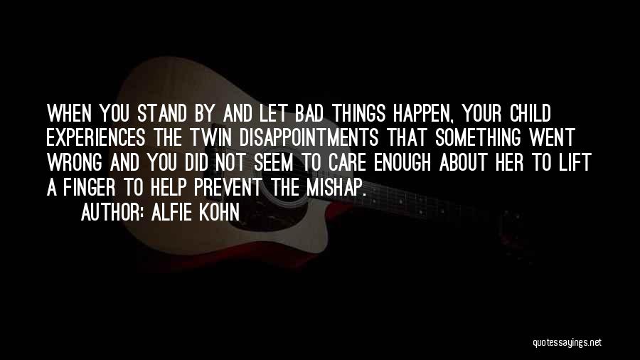 Something You Did Wrong Quotes By Alfie Kohn