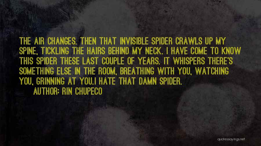 Something You Hate Quotes By Rin Chupeco