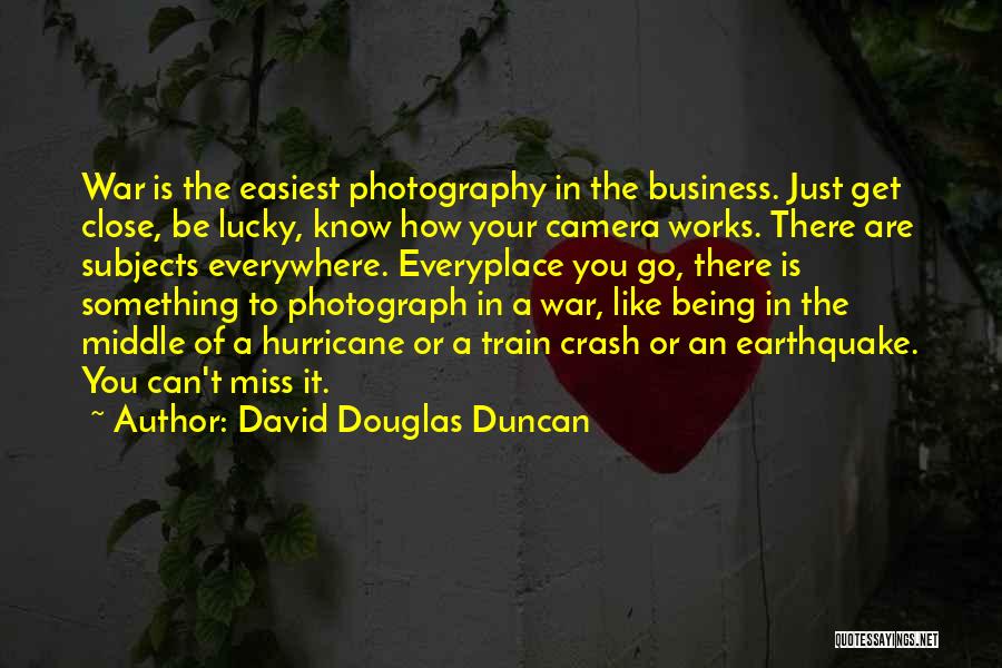 Something You Miss Quotes By David Douglas Duncan