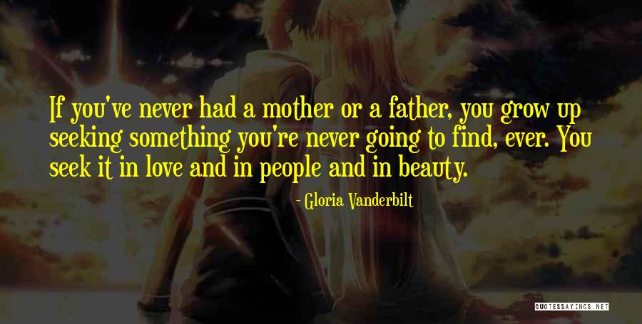 Something You Never Had Quotes By Gloria Vanderbilt