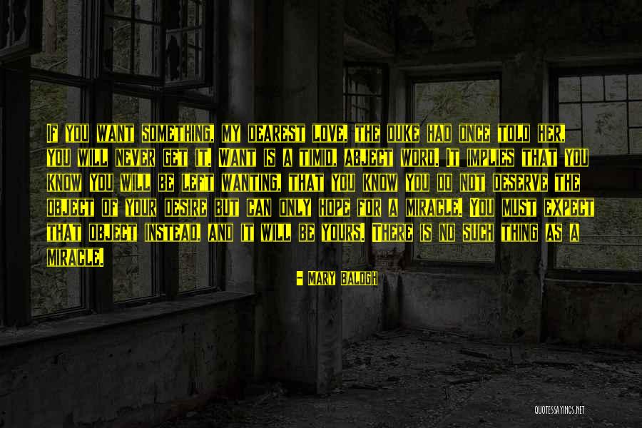 Something You Never Had Quotes By Mary Balogh Something You Never Had Quotes By Mary Balogh