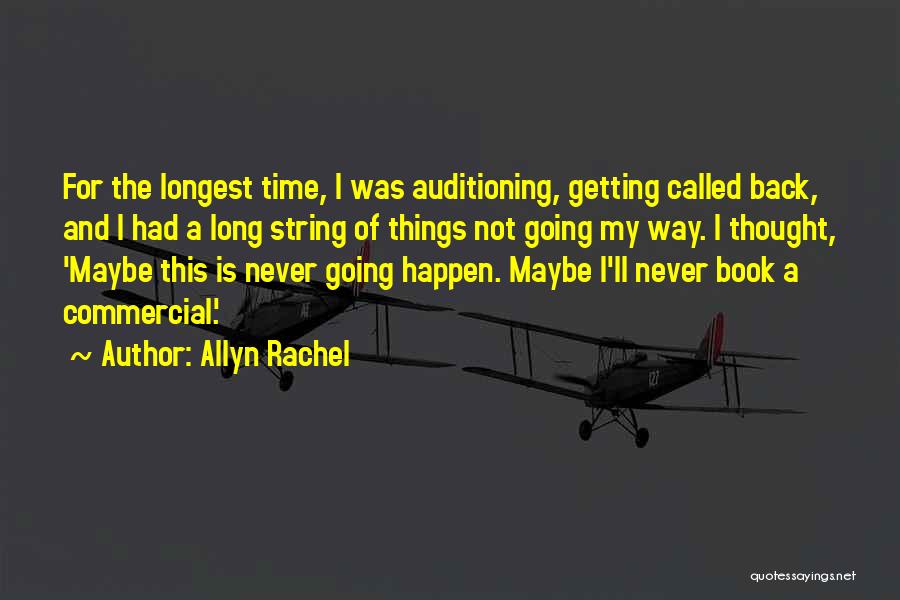 Something You Never Thought Would Happen Quotes By Allyn Rachel