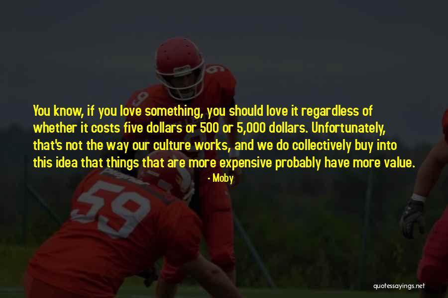 Something You Should Know Quotes By Moby Something You Should Know Quotes By Moby