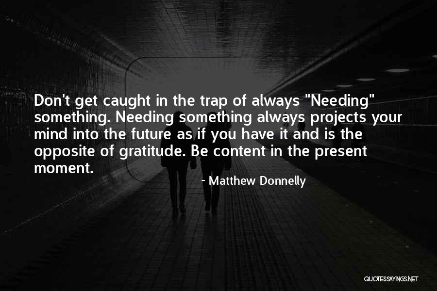 Somethingness Quotes By Matthew Donnelly Somethingness Quotes By Matthew Donnelly