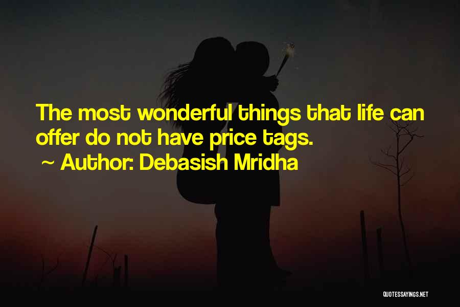 Somethings In Life Quotes By Debasish Mridha