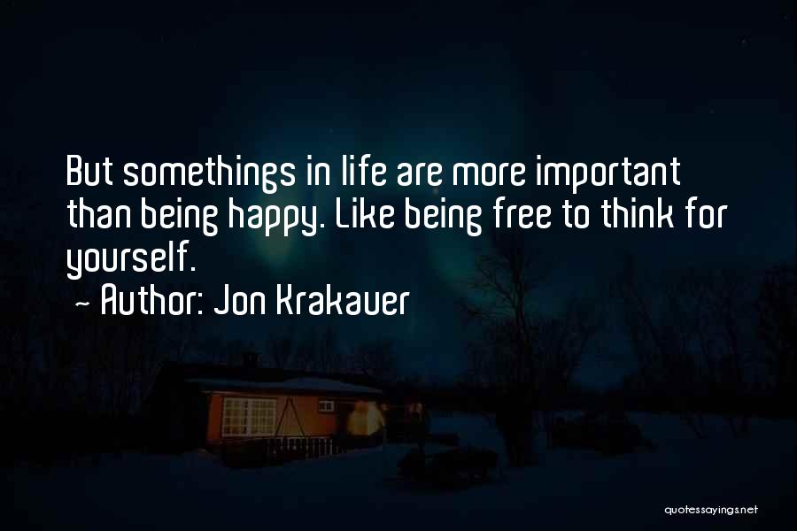 Somethings Quotes By Jon Krakauer