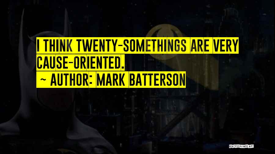 Somethings Quotes By Mark Batterson