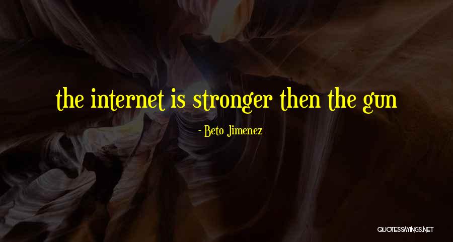Somethingto Quotes By Beto Jimenez Somethingto Quotes By Beto Jimenez