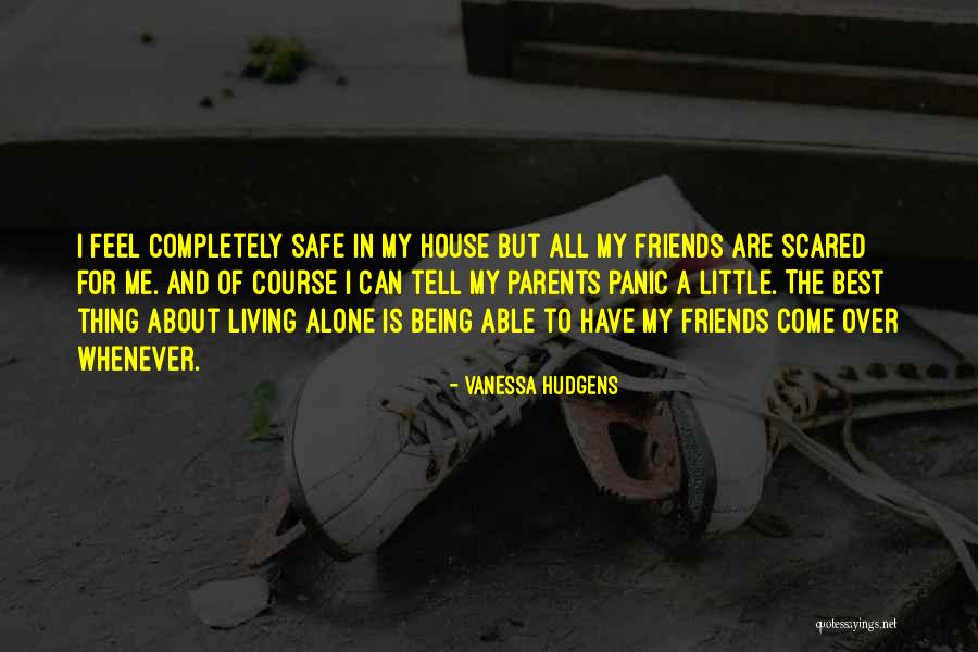Sometime I Feel Alone Quotes By Vanessa Hudgens Sometime I Feel Alone Quotes By Vanessa Hudgens