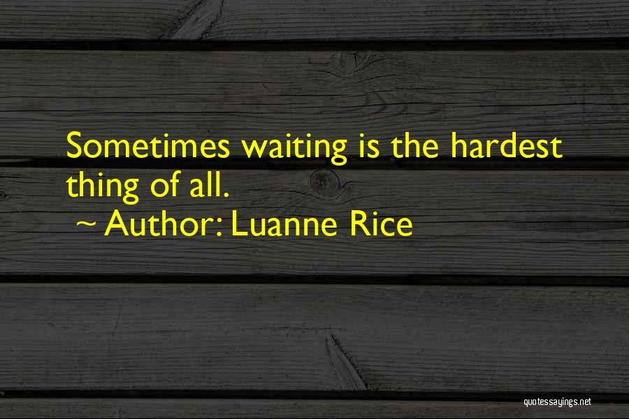 Sometime Love Hurts Quotes By Luanne Rice