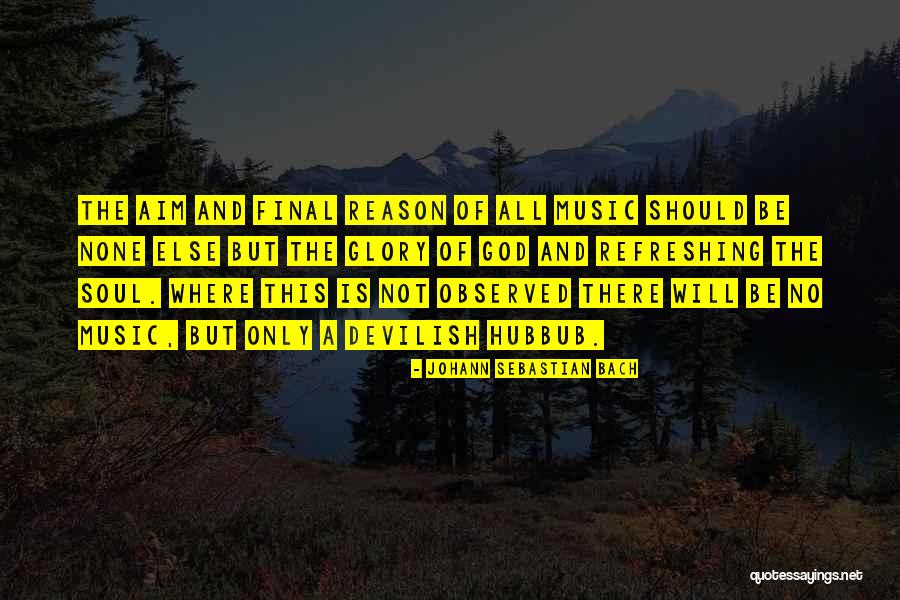Sometime Music Quotes By Johann Sebastian Bach Sometime Music Quotes By Johann Sebastian Bach