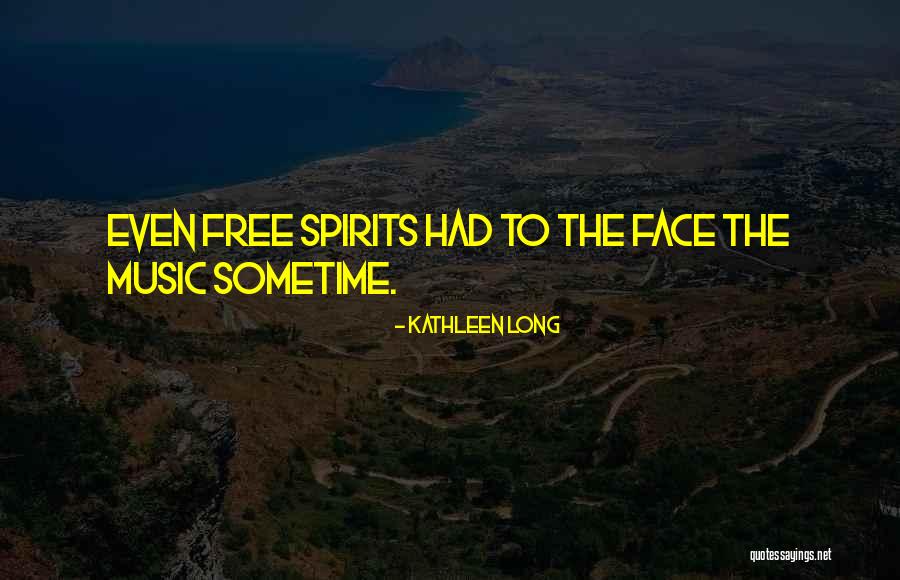 Sometime Music Quotes By Kathleen Long