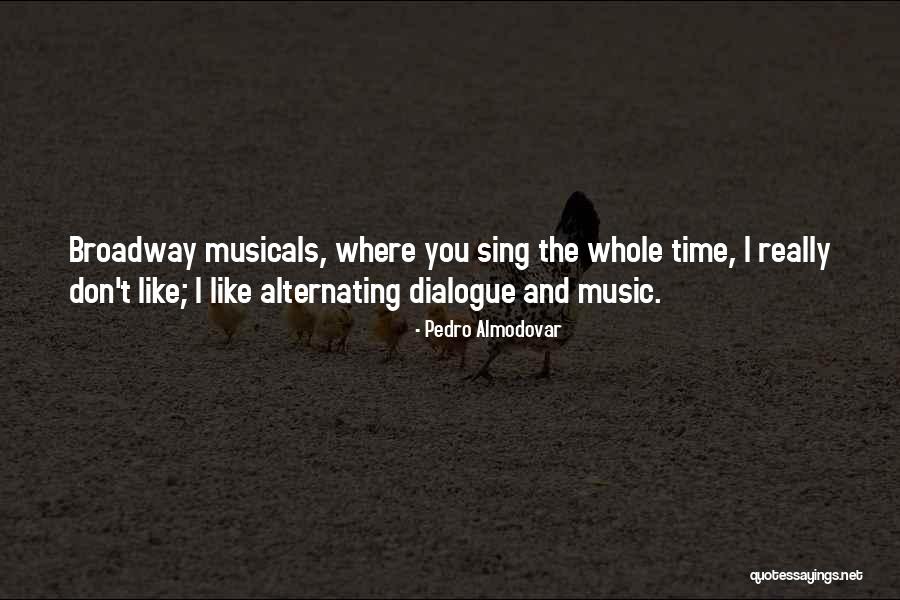 Sometime Music Quotes By Pedro Almodovar