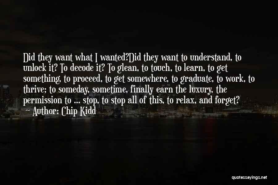 Sometime Somewhere Quotes By Chip Kidd