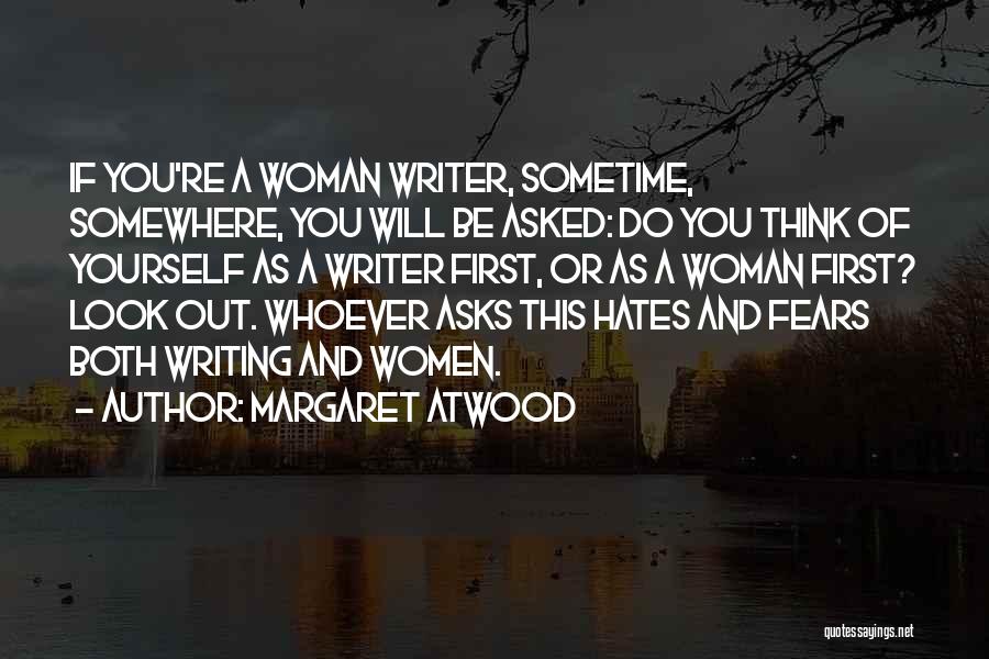 Sometime Somewhere Quotes By Margaret Atwood
