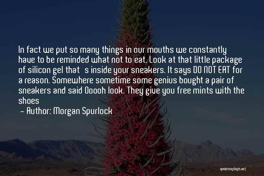 Sometime Somewhere Quotes By Morgan Spurlock