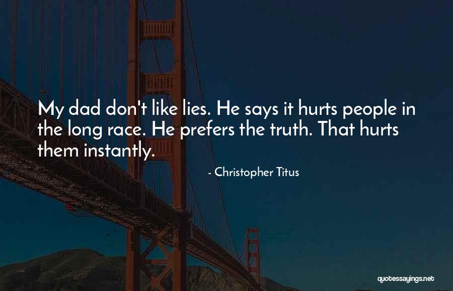 Sometime Truth Hurts Quotes By Christopher Titus