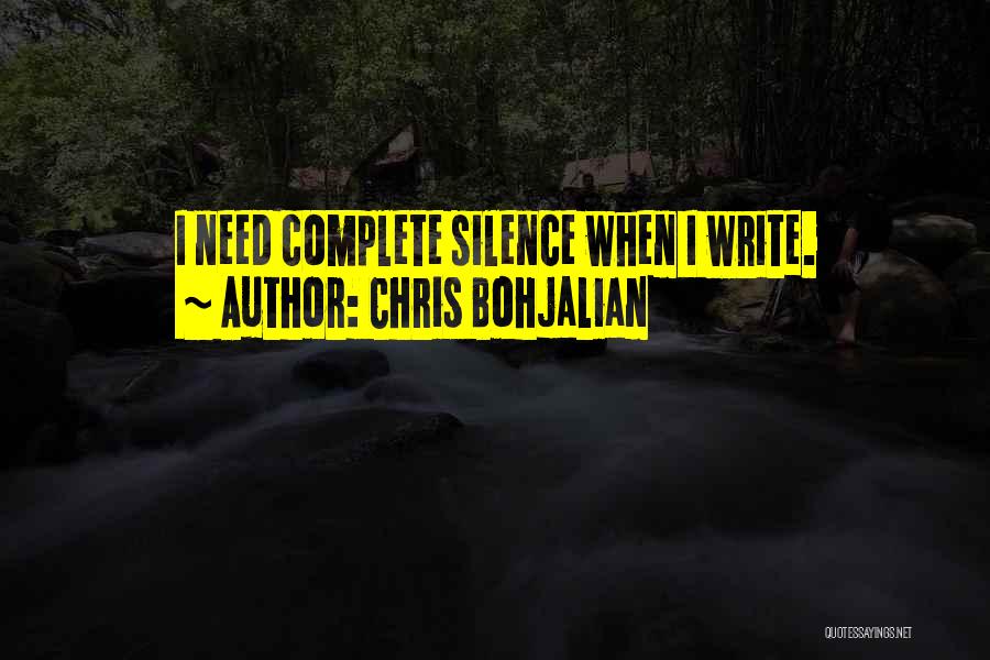 Sometimes All You Need Is Silence Quotes By Chris Bohjalian