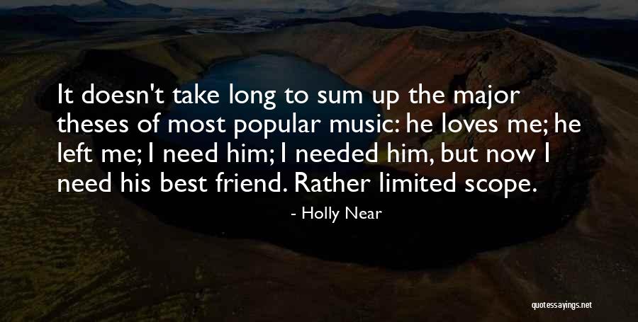 Sometimes All You Need's A Friend Quotes By Holly Near