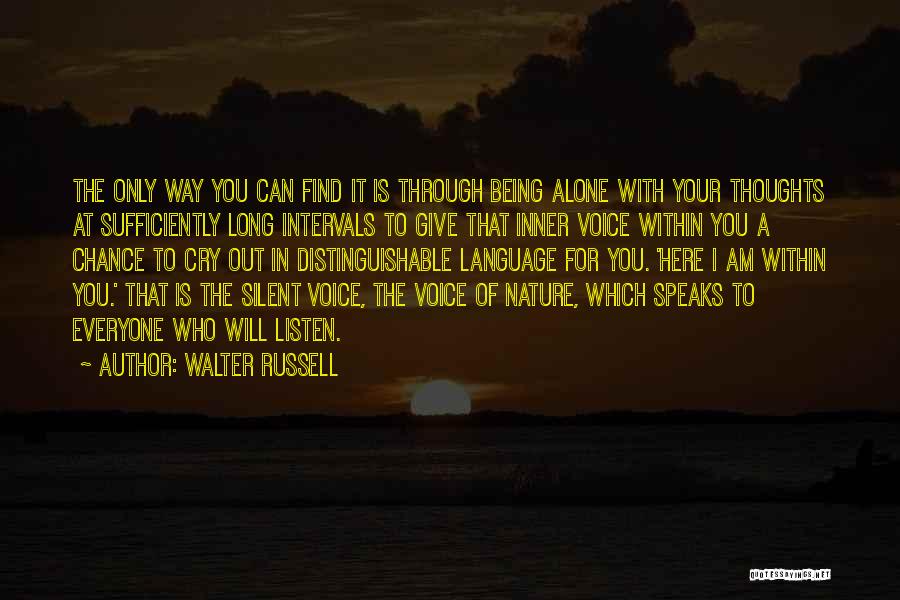 Sometimes Being Silent Quotes By Walter Russell